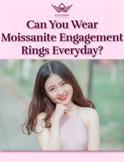 Can You Wear Moissanite Engagement Rings Everyday?