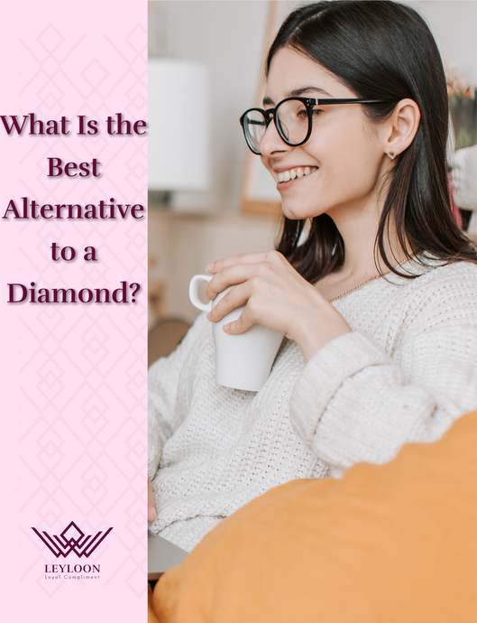 What Is the Best Alternative to a Diamond?