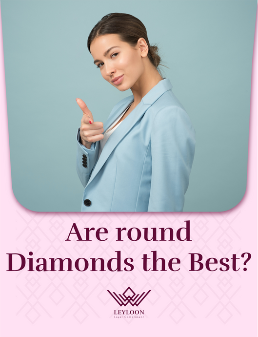 Are round Diamonds the Best?
