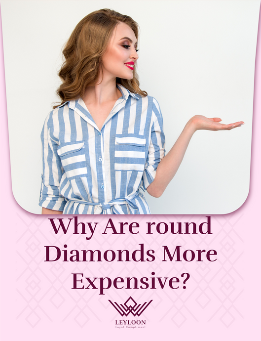 Why Are round Diamonds More Expensive?