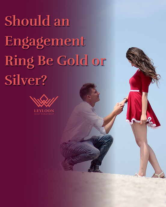 Should an Engagement Ring Be Gold or Silver?