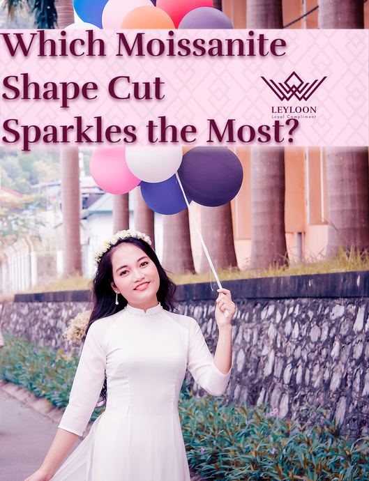 Which Moissanite Shape Cut Sparkles the Most?