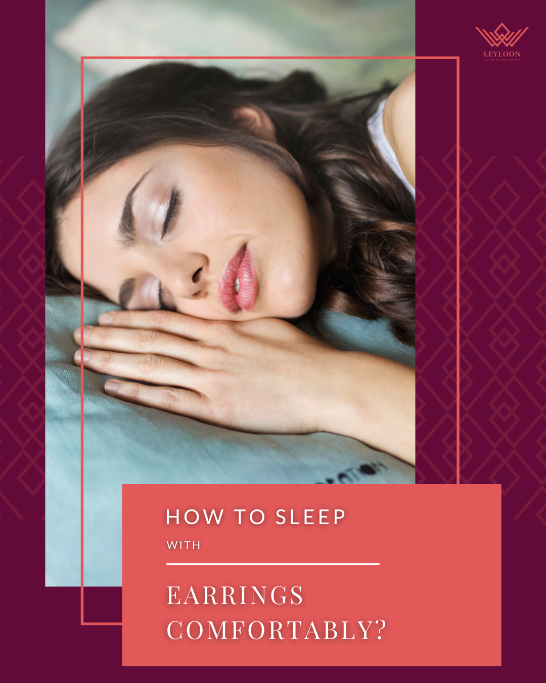 How to Sleep with Earrings Comfortably? – Leyloon Jewelry