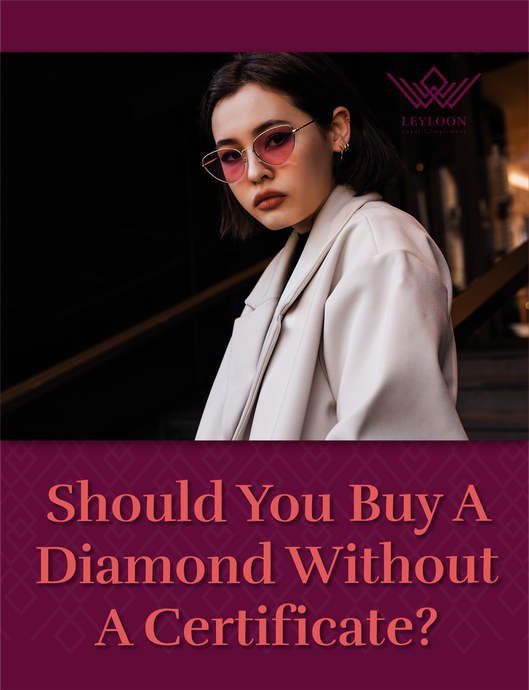 Should You Buy A Diamond Without A Certificate?